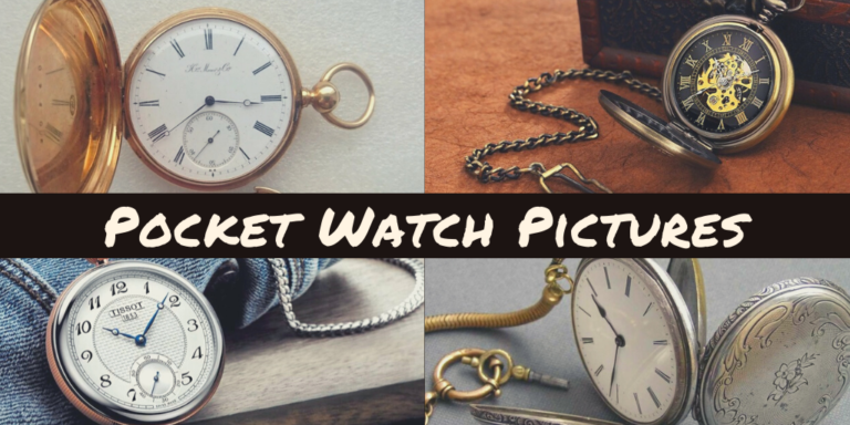 Pocket Watch Pictures and Their Details