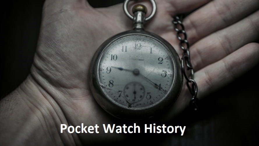 Pocket Watch History